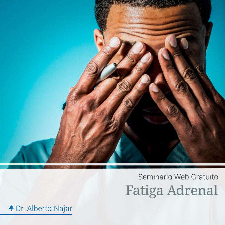 Fatiga Adrenal por Dr. Alberto Najar